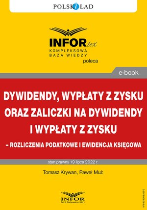 Dywidendy, wypłaty z zysku oraz zaliczki na dywidendy i wypłaty z zysku - rozliczenia podatkowe i ewidencja księgowa – ebooki
