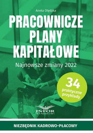 Pracownicze plany kapitałowe.Najnowsze zmiany 2022 – ebooki