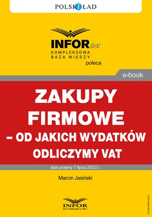 Zakupy firmowe - od jakich wydatków odliczymy VAT – ebooki