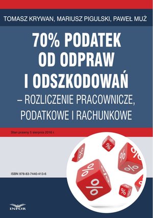 70% podatek od odpraw i odszkodowań - rozliczenia pracownicze, podatkowe i rachunkowe – ebook