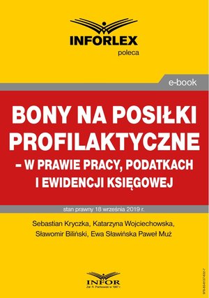 Bony na posiłki profilaktyczne - w prawie pracy, podatkach i ewidencji księgowej – ebook
