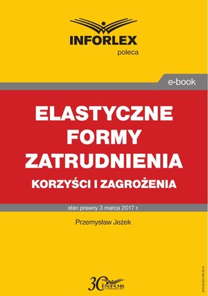 ELASTYCZNE FORMY ZATRUDNIENIA korzyści i zagrożenia – ebook