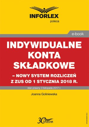 Indywidualne konta składkowe - nowy system rozliczeń z ZUS od 1 stycznia 2018 – ebook