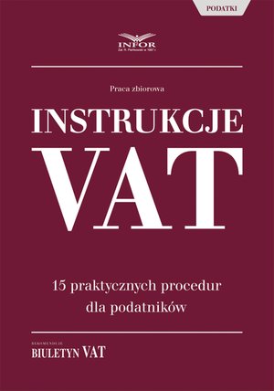 Instrukcje VAT. 15 praktycznych procedur dla podatników – ebook
