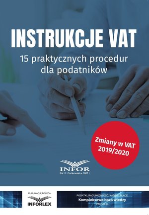 Instrukcje VAT. 15 praktycznych procedur dla podatników – ebook