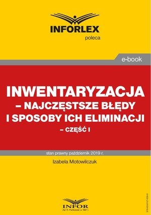 Inwentaryzacja - najczęstsze błędy i sposoby ich eliminacji - część I – ebook