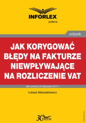 Jak korygować błędy na fakturze niewpływające na rozliczenie VAT – ebook