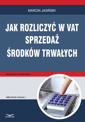 Jak rozliczyć w VAT sprzedaż środków trwałych – ebook