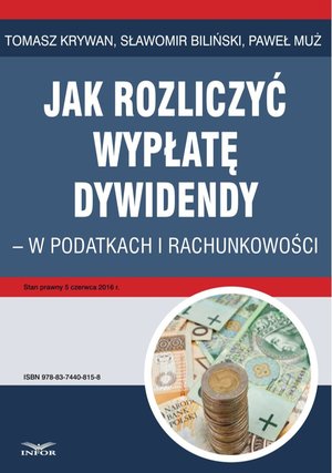 Jak rozliczyć wypłatę dywidendy - w podatkach i rachunkowości – ebook