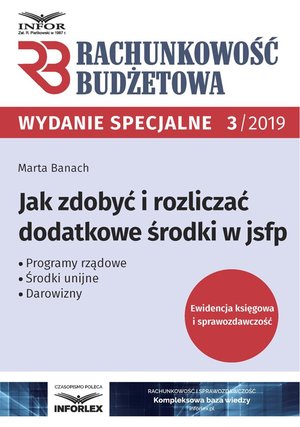 Rachunkowość Budżetowa. Jak zdobyć i rozliczać dodatkowe środki w jsfp – ebook