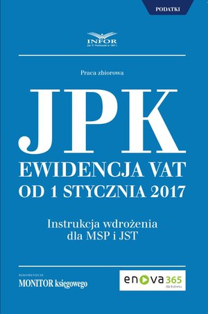 Jednolity Plik Kontrolny.Ewidencja VAT od 1 stycznia 2017 – ebook