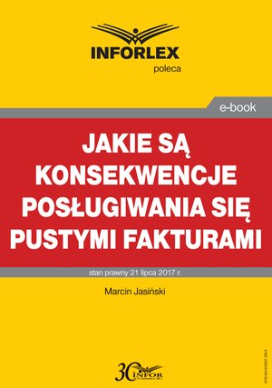 Jakie są konsekwencje posługiwania się pustymi fakturami – ebook
