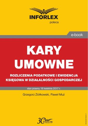 KARY UMOWNE  rozliczenia podatkowe i ewidencja księgowa w działalności gospodarczej – ebook