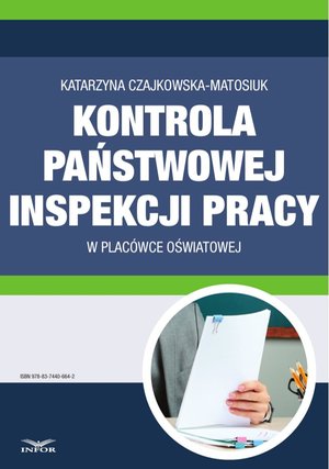 Kontrola Państwowej Inspekcji Pracy w placówce oświatowej – ebook