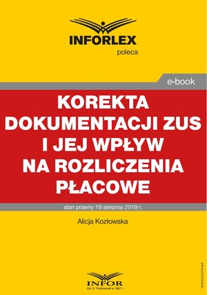 Korekta dokumentacji ZUS i jej wpływ na rozliczenia płacowe – ebook