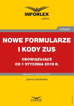 NOWE FORMULARZE I KODY ZUS OBOWIĄZUJĄCE OD 1 STYCZNIA 2019 – ebooki