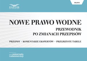 Nowe Prawo wodne. Przewodnik po zmianach przepisów – ebook