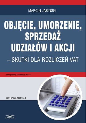 Objęcie, umorzenie, sprzedaż udziałów i akcji - skutki dla rozliczeń VAT – ebook