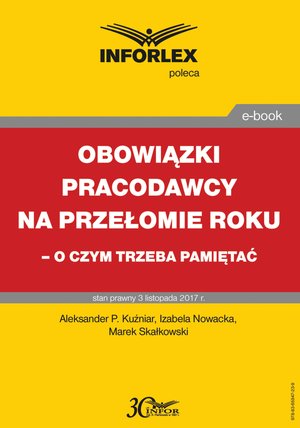 Obowiązki pracodawcy na przełomie roku - o czym trzeba pamiętać – ebook