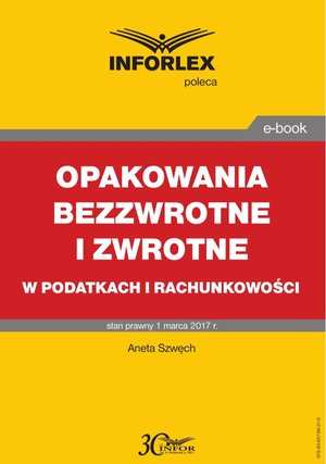 OPAKOWANIA BEZZWROTNE I ZWROTNE w podatkach i rachunkowości – ebook