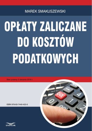 Opłaty zaliczane do kosztów podatkowych – ebook