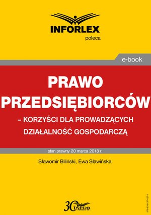Prawo przedsiębiorców - korzyści dla prowadzących działalność gospodarczą – ebook