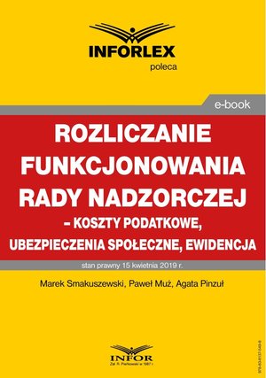 Rozliczenie funkcjonowania rady nadzorczej - koszty podatkowe, ubezpieczenia społeczne i ewidencja – ebook