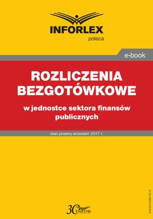 Rozliczenia bezgotówkowe w jednostce sektora finansów publicznych – ebook