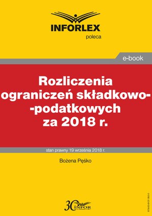 Rozliczenia ograniczeń składkowo-podatkowych za 2018 r. – ebook
