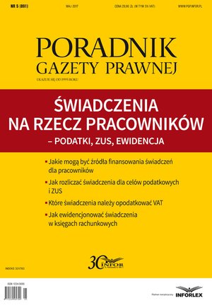 Świadczenia na rzecz pracowników - podatki, ZUS, ewidencja (PGP 5/2017) – ebook