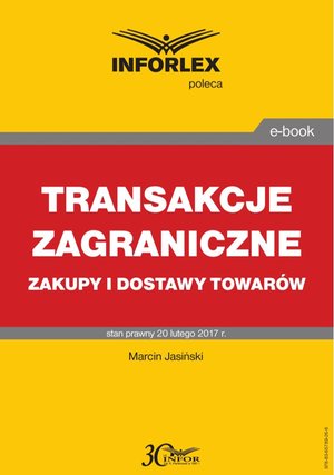 TRANSAKCJE ZAGRANICZNE zakupy i dostawy towarów – ebook