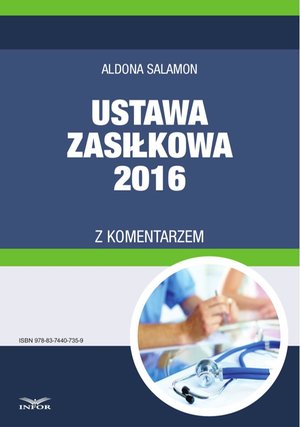 Ustawa zasiłkowa 2016 z komentarzem – ebook