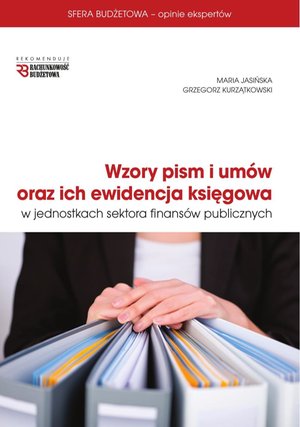 Wzory pism i umów oraz ich ewidencja księgowa w jednostkach sektora finansów publicznych – ebook