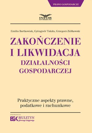 Zakończenie i likwidacja działalności gospodarczej – ebook
