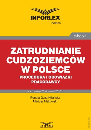 Zatrudnianie cudzoziemców w Polsce - procedura i obowiązki pracodawcy – ebook