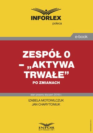 Zespół 0 - „Aktywa trwałe” po zmianach – ebook
