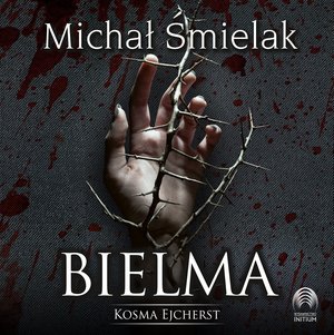 Bielma. Kosma Ejcherst – audiobooki