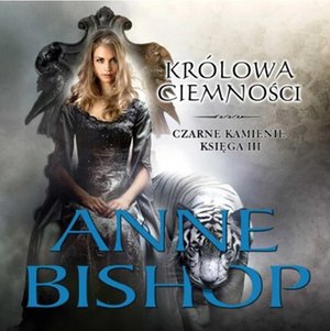 Królowa Ciemności. Czarne Kamienie. Księga 3 – audiobooki