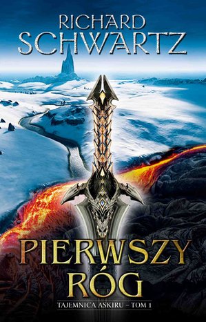 Pierwszy Róg. Tajemnica Askiru. Tom 1 – ebooki