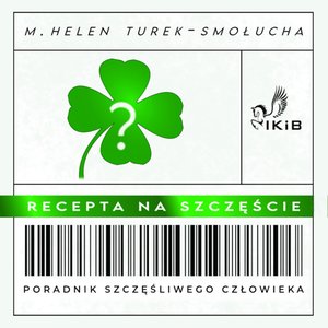 Recepta na szczęście. Poradnik Szczęśliwego Człowieka – audiobooki