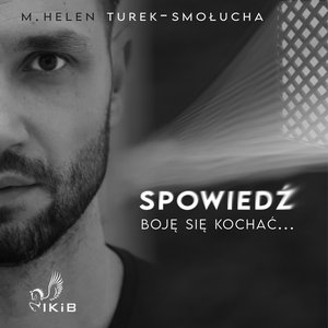Spowiedź. Boję się kochać – audiobooki