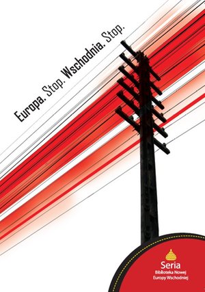 Europa. Stop. Wschodnia. Stop – ebooki