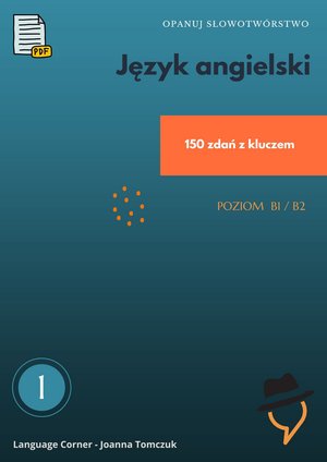 Słowotwórstwo B1-B2. Część 1 – ebooki