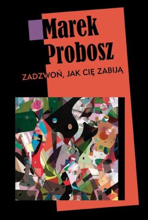 Zadzwoń, jak cię zabiją – ebooki
