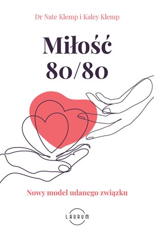 Miłość 80/80. Nowy model udanego związku – ebook