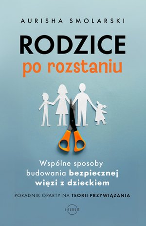 Rodzice po rozstaniu – ebook