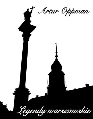 Legendy warszawskie (edycja ilustrowana) – ebooki