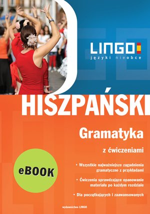 Hiszpański: Hiszpański. Gramatyka z ćwiczeniami. Repetytorium. eBook – ebooki