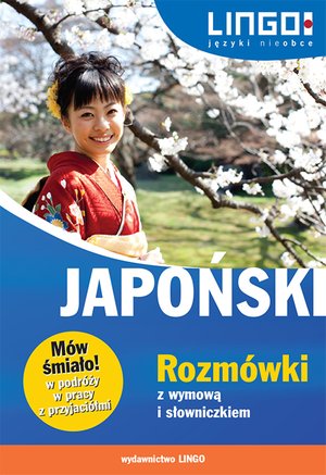 Inne: Japoński. Rozmówki z wymową i słowniczkiem. Mów śmiało! – ebooki