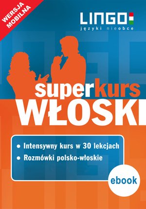 Włoski. Superkurs (kurs + rozmówki). Wersja mobilna – ebooki